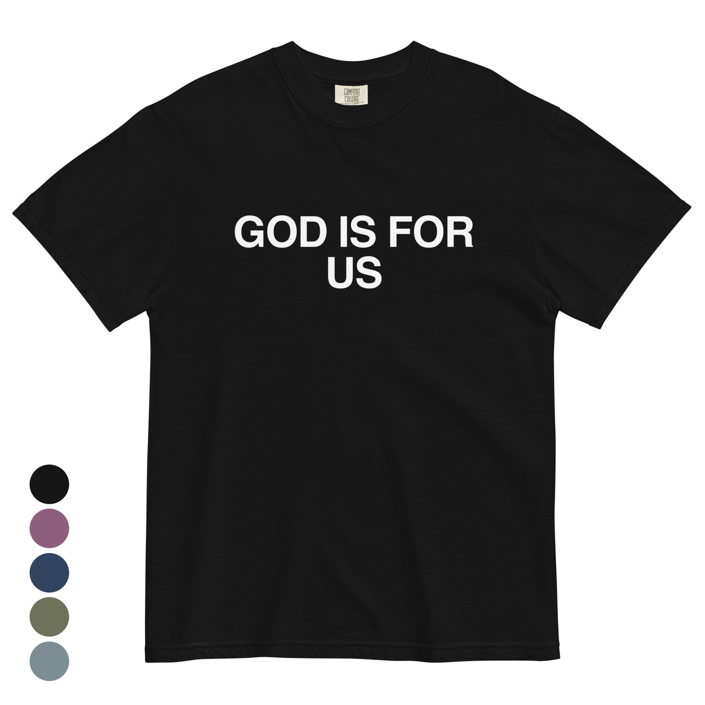 The Basic Tee - GOD IS FOR US