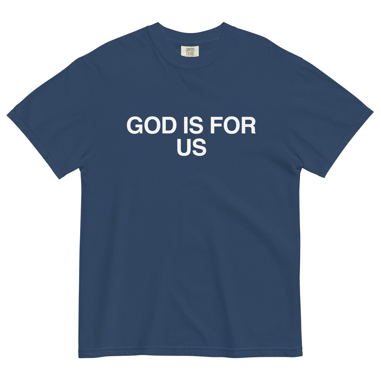 The Basic Tee - GOD IS FOR US